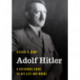 Adolf Hitler: A Reference Guide to His Life and Works