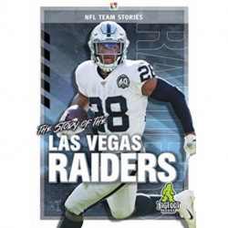 The Story of the Las Vegas Raiders