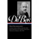 W.E.B. Du Bois: Black Reconstruction (LOA -350): An Essay Toward a History of the Part which Black Folk Playe in the Attempt to Reconstruct Democracy in America, 1860–188