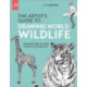 Artist's Guide to Drawing World Wildlife: Essential Step-by-Step Lessons for Beginners