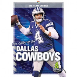 The Story of the Dallas Cowboys
