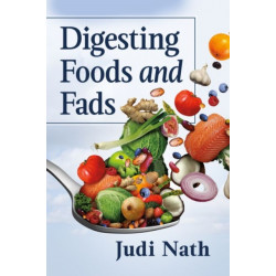 Digesting Foods and Fads