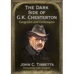 The Dark Side of G.K. Chesterton: Gargoyles and Grotesques