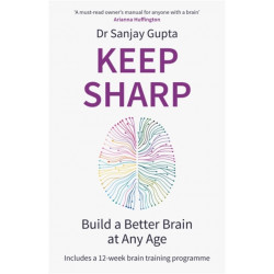 Keep Sharp: Build a Better Brain at Any Age - As Seen in The Daily Mail