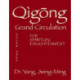 Qigong Grand Circulation For Spiritual Enlightenment
