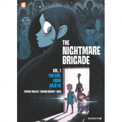 The Nightmare Brigade Vol. 1: The Case of The Girl from Deja Vu
