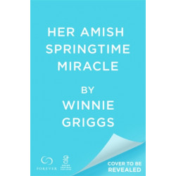 Her Amish Springtime Miracle