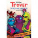 Trover Saves The Universe, Volume 1
