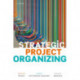 Strategic Project Organizing