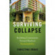 Surviving Collapse: Building Community toward Radical Sustainability
