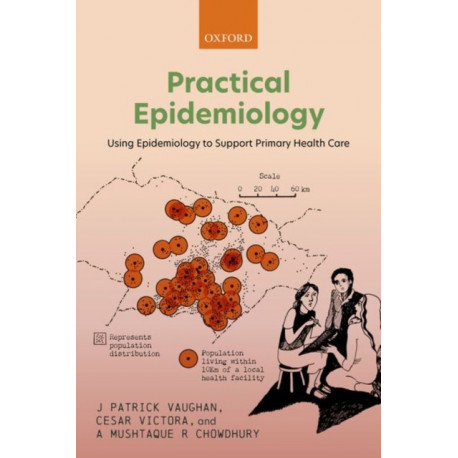 Practical Epidemiology: Using Epidemiology to Support Primary Health Care