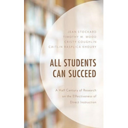 All Students Can Succeed: A Half Century of Research on the Effectiveness of Direct Instruction