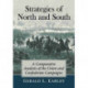 Strategies of North and South: A Comparative Analysis of the Union and Confederate Campaigns