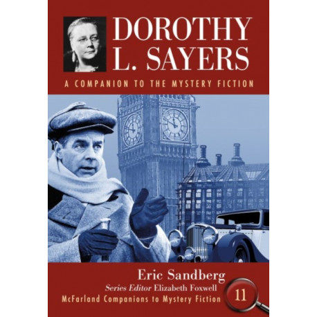 Dorothy L. Sayers: A Companion to the Mystery Fiction