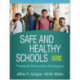 Safe and Healthy Schools, Second Edition: Practical Prevention Strategies