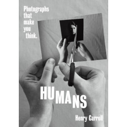 HUMANS: Photographs That Make You Think