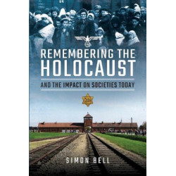 Remembering the Holocaust and the Impact on Societies Today