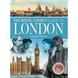 The Book Lover's Guide to London