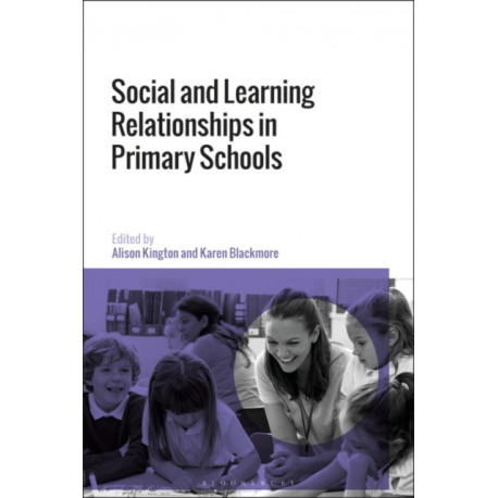Social and Learning Relationships in Primary Schools