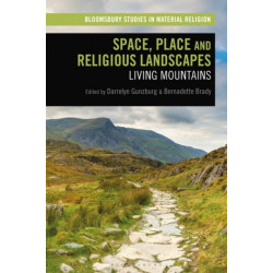 Space, Place and Religious Landscapes: Living Mountains