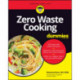 Zero Waste Cooking For Dummies