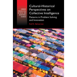 Cultural-Historical Perspectives on Collective Intelligence: Patterns in Problem Solving and Innovation