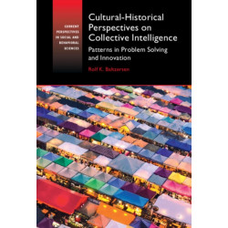 Cultural-Historical Perspectives on Collective Intelligence: Patterns in Problem Solving and Innovation