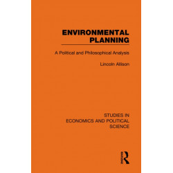 Environmental Planning: A Political and Philosophical Analysis
