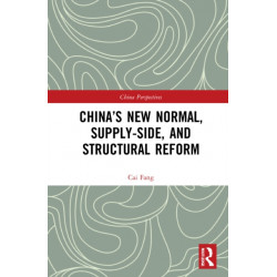 China’s New Normal, Supply-side, and Structural Reform