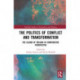 The Politics of Conflict and Transformation: The Island of Ireland in Comparative Perspective