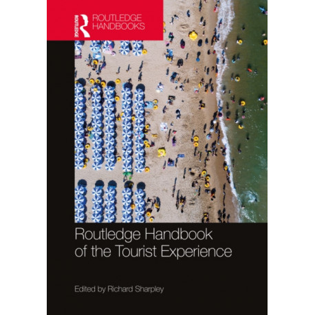 Routledge Handbook of the Tourist Experience