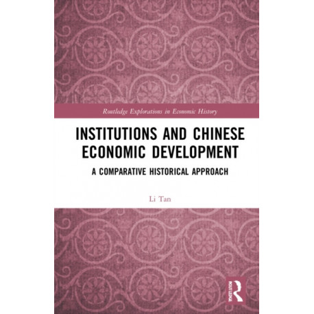 Institutions and Chinese Economic Development: A Comparative Historical Approach