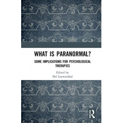 What is Paranormal?: Some Implications for Psychological Therapies