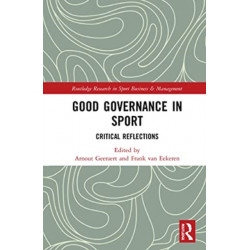 Good Governance in Sport: Critical Reflections