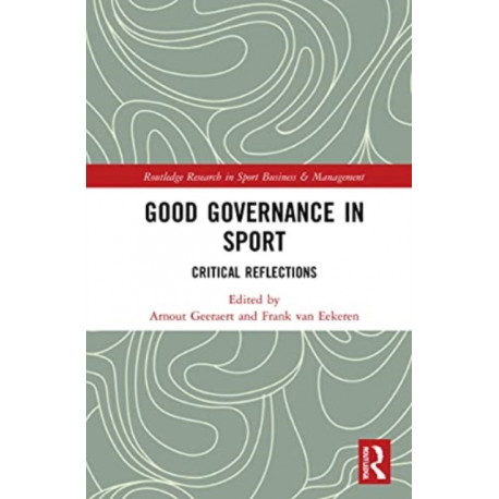 Good Governance in Sport: Critical Reflections