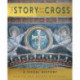 The Story of the Cross: A Visual History