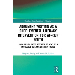 Argument Writing as a Supplemental Literacy Intervention for At-Risk Youth: Using Design Based Research to Develop a Knowledge Building Literacy Course