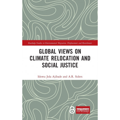 Global Views on Climate Relocation and Social Justice: Navigating Retreat