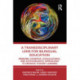 A Transdisciplinary Lens for Bilingual Education: Bridging Cognitive, Sociocultural, and Sociolinguistic Approaches to Enhance Student Learning