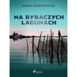 Na rybaczych lagunach