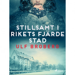 Stillsamt i rikets fjärde stad