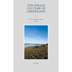 The Whale Culture of Greenland: The Voyages of Vito de la Vera