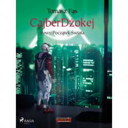 CajberDżokej. Nowy początek świata