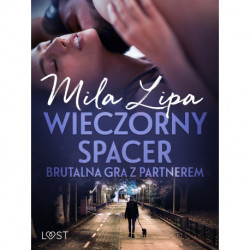 Wieczorny spacer – brutalna gra z partnerem