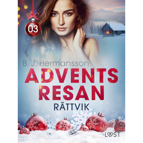 Adventsresan 3: Rättvik - erotisk adventskalender