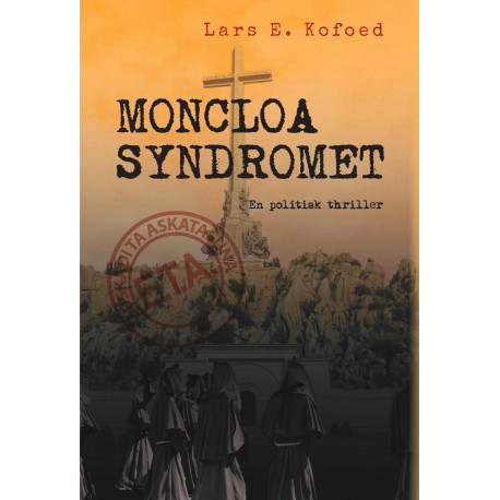 MONCLOA-SYNDROMET: En politisk thriller