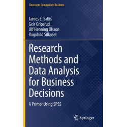 Research Methods and Data Analysis for Business Decisions: A Primer Using SPSS