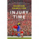 Injury Time: A Novel