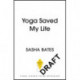 Yoga Saved My Life