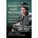 Frank Sinatra on the Big Screen: The Singer as Actor and Filmmaker